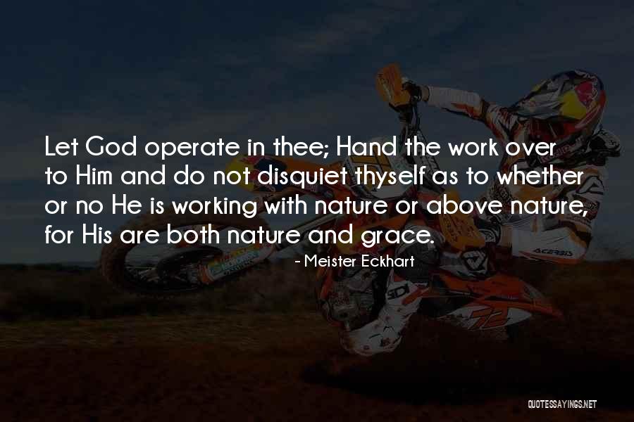 Letting Him Go Quotes By Meister Eckhart Letting Him Go Quotes By Meister Eckhart