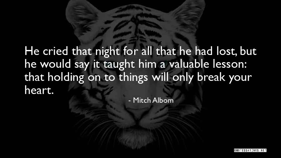 Letting Him Go Quotes By Mitch Albom Letting Him Go Quotes By Mitch Albom