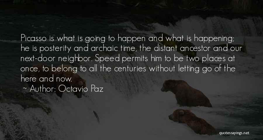 Letting Him Go Quotes By Octavio Paz
