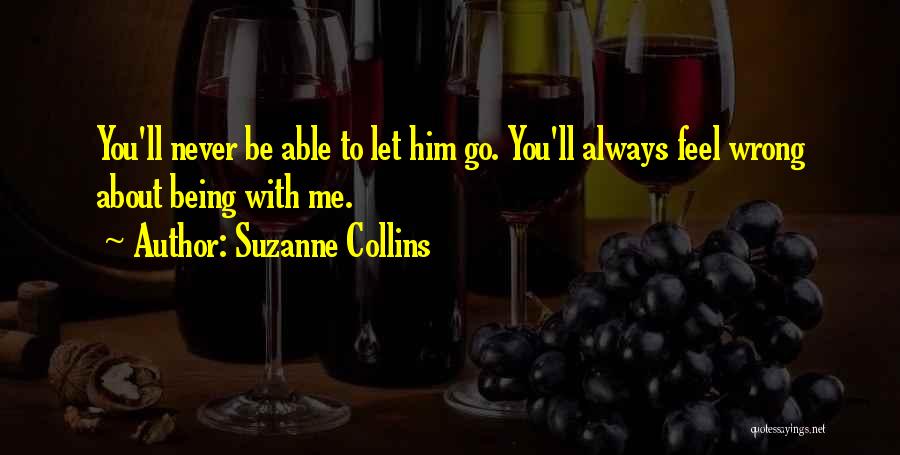 Letting Him Go Quotes By Suzanne Collins