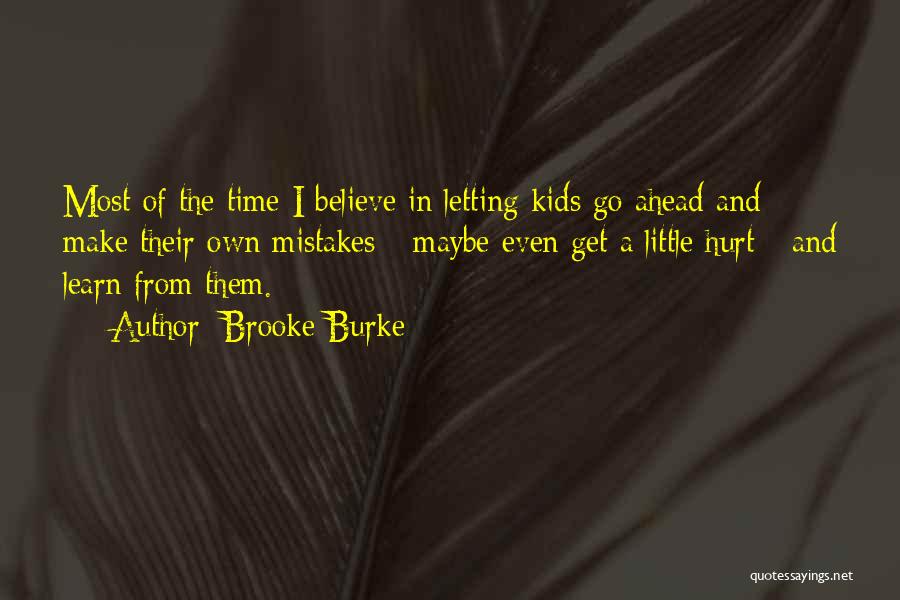 Letting Hurt Go Quotes By Brooke Burke