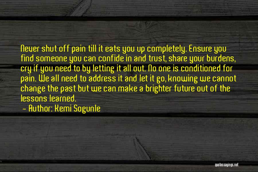 Letting Hurt Go Quotes By Kemi Sogunle