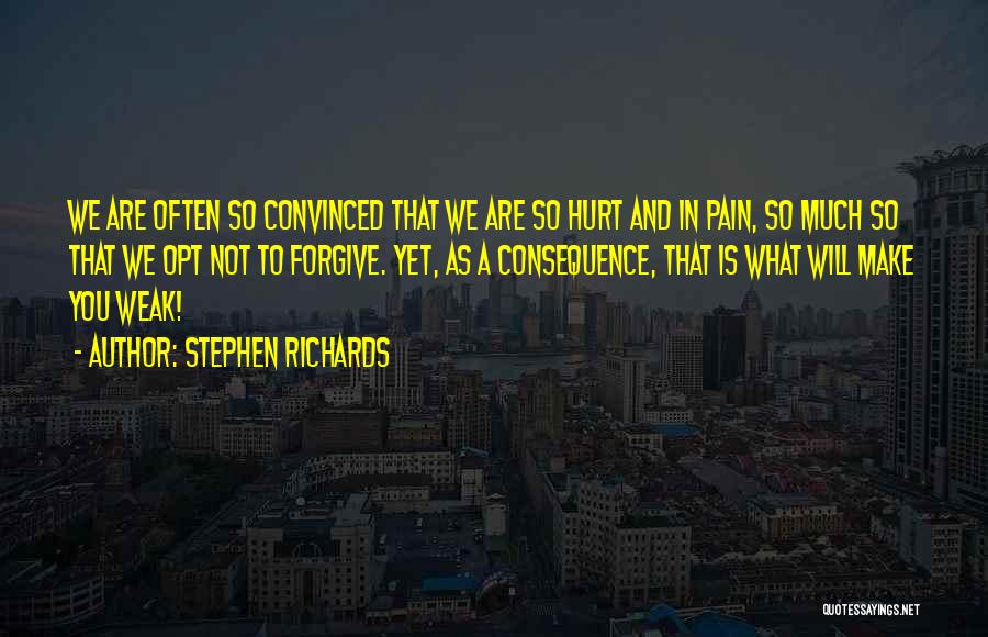 Letting Hurt Go Quotes By Stephen Richards