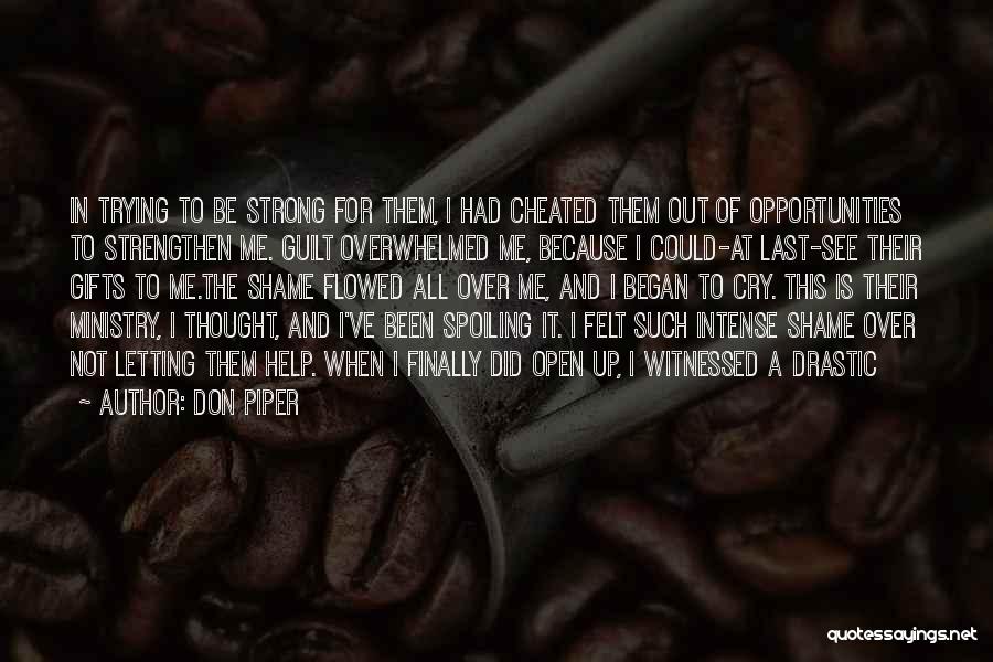 Letting It All Out Quotes By Don Piper