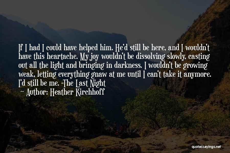 Letting It All Out Quotes By Heather Kirchhoff