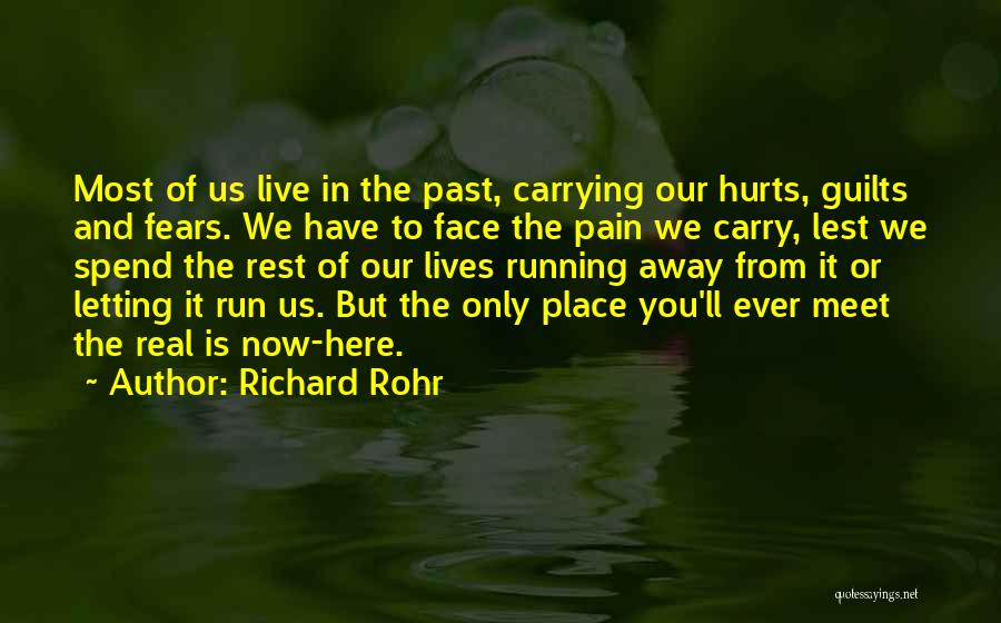 Letting It Go When Someone Hurts You Quotes By Richard Rohr