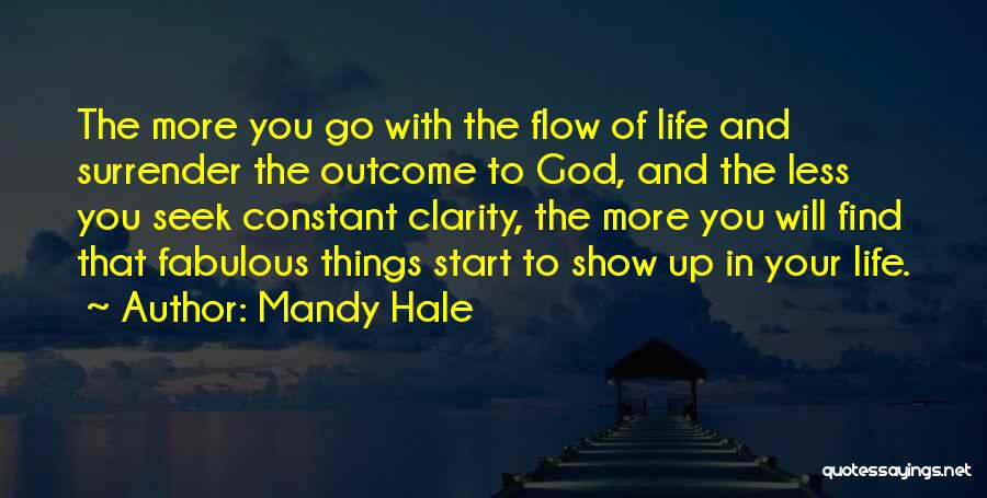 Letting Life Flow Quotes By Mandy Hale