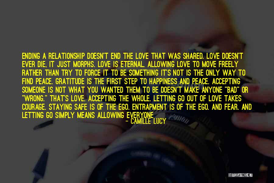 Letting Me Live My Own Life Quotes By Camille Lucy Letting Me Live My Own Life Quotes By Camille Lucy