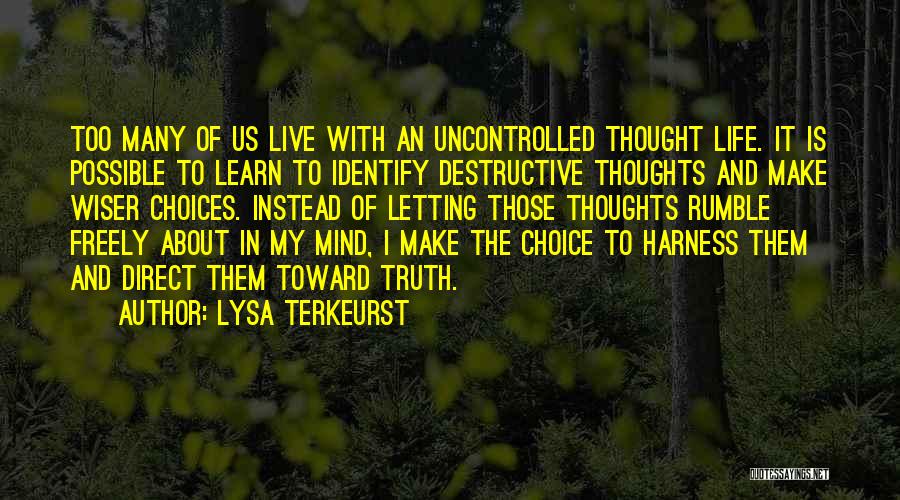 Letting Me Live My Own Life Quotes By Lysa TerKeurst