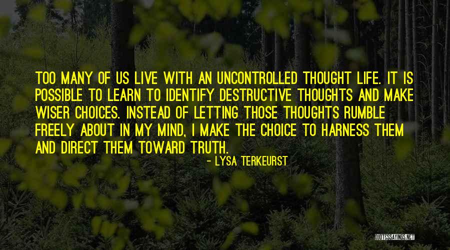 Letting Me Live My Own Life Quotes By Lysa TerKeurst