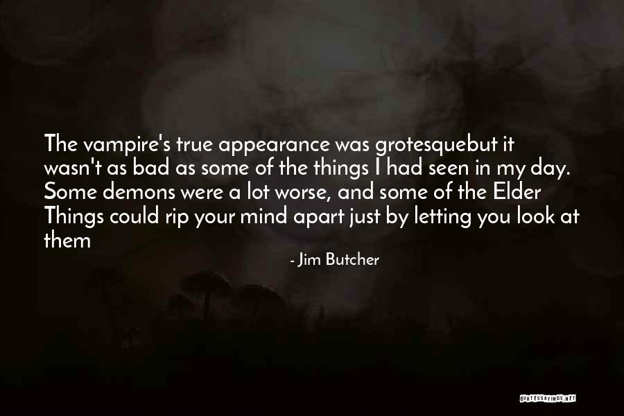 Letting My Demons Out Quotes By Jim Butcher
