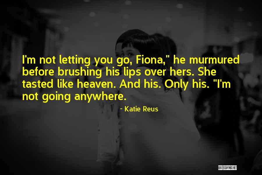Letting My Demons Out Quotes By Katie Reus