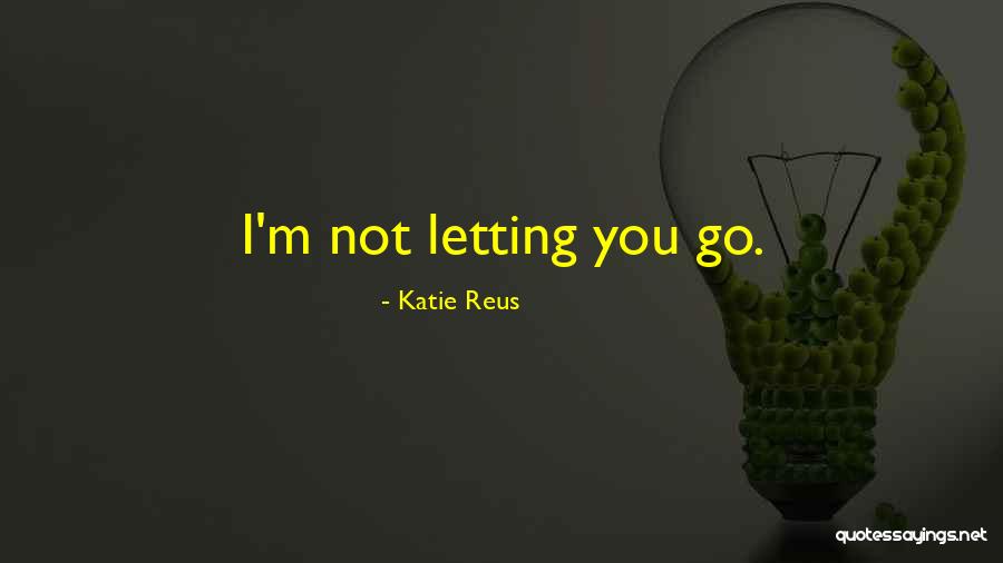 Letting My Demons Out Quotes By Katie Reus