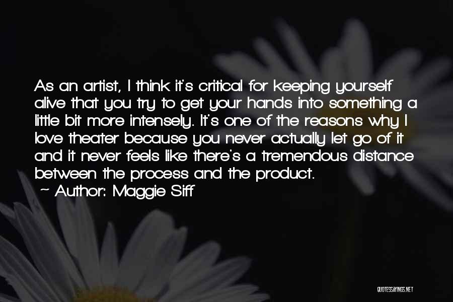 Letting One Go Quotes By Maggie Siff