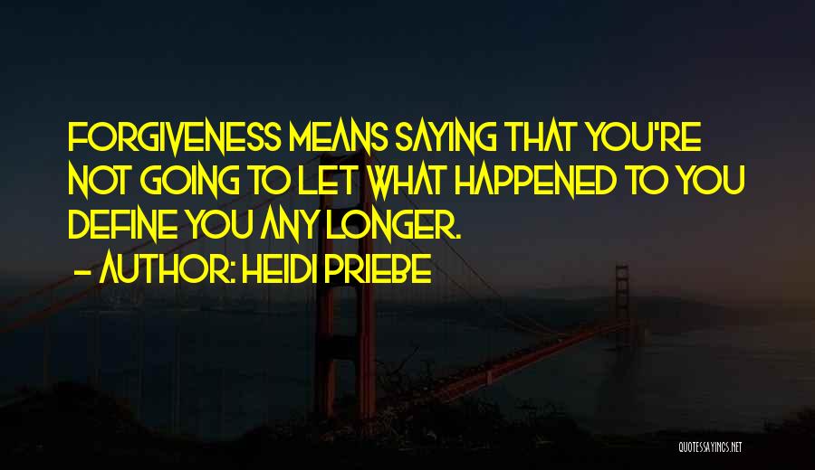 Letting Others Define You Quotes By Heidi Priebe