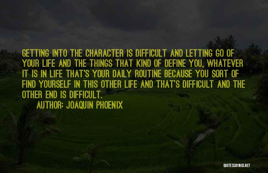 Letting Others Define You Quotes By Joaquin Phoenix