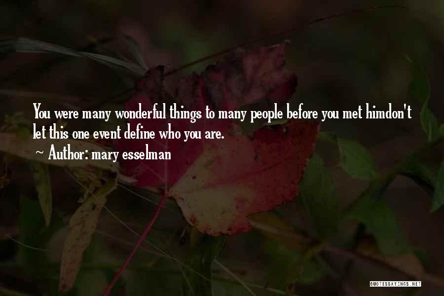 Letting Others Define You Quotes By Mary Esselman