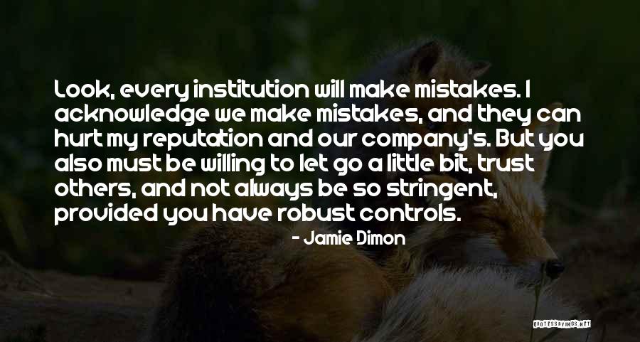 Letting Others Make Mistakes Quotes By Jamie Dimon Letting Others Make Mistakes Quotes By Jamie Dimon