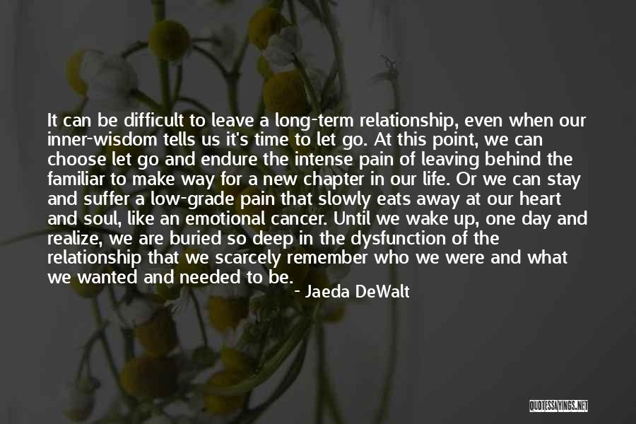 Letting Past Relationships Go Quotes By Jaeda DeWalt