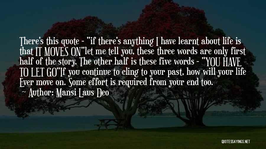 Letting Past Relationships Go Quotes By Mansi Laus Deo