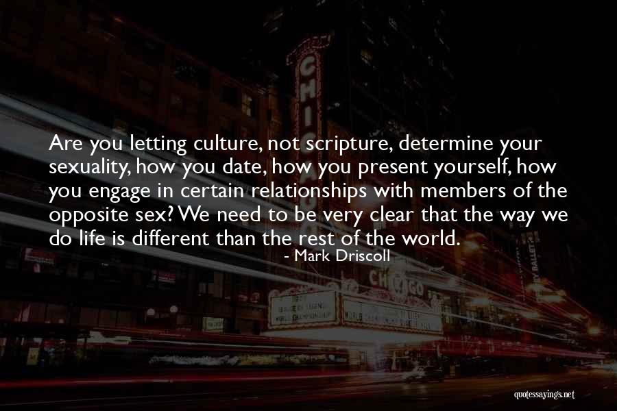 Letting Past Relationships Go Quotes By Mark Driscoll