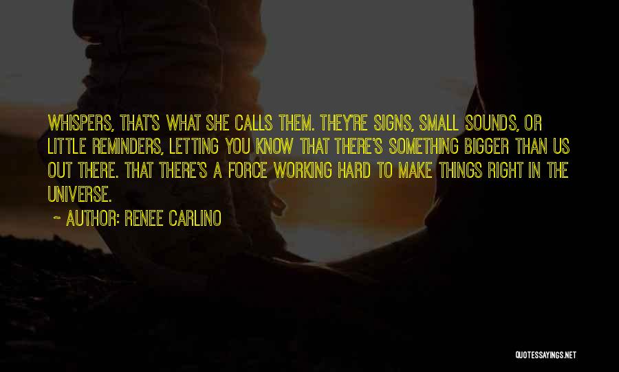 Letting Small Things Go Quotes By Renee Carlino