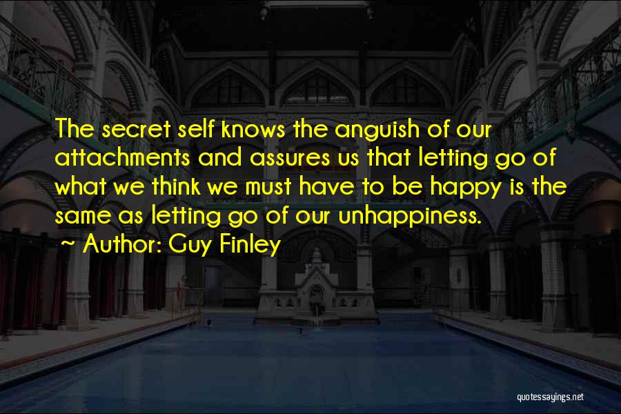 Letting Someone Go So They Can Be Happy Quotes By Guy Finley