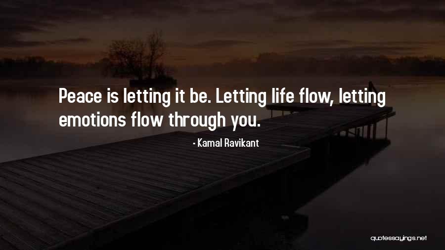 Letting Someone Into Your Life Quotes By Kamal Ravikant