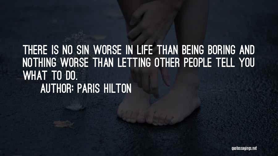 Letting Someone Into Your Life Quotes By Paris Hilton