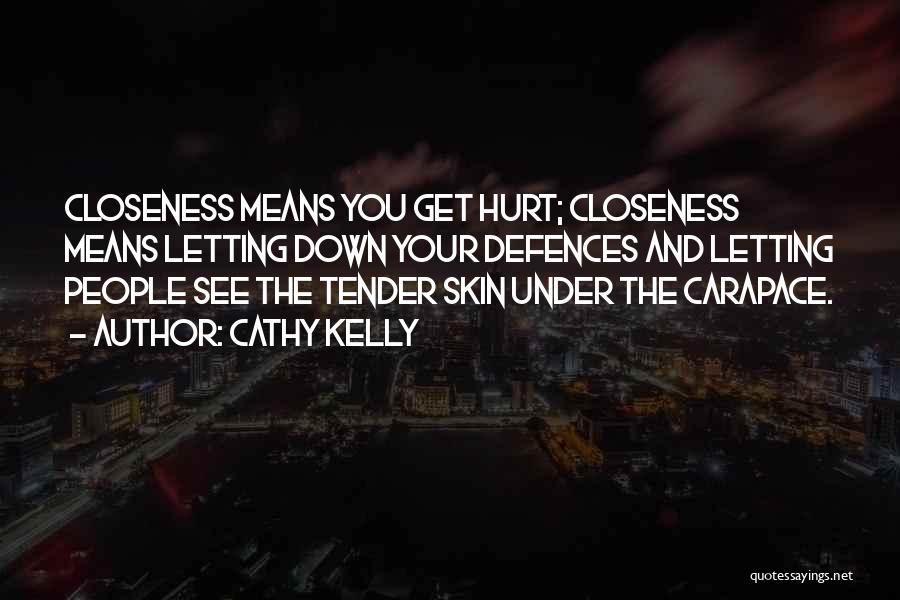 Letting Someone Who Hurt You Go Quotes By Cathy Kelly