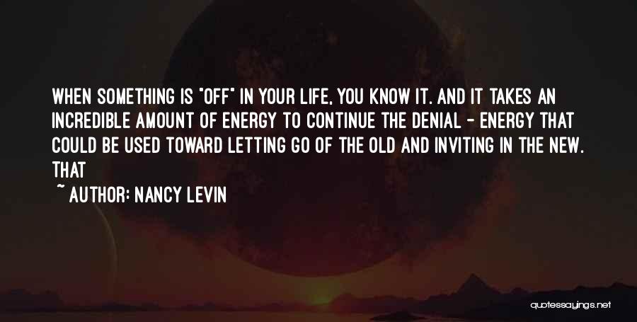 Letting Something Go Quotes By Nancy Levin