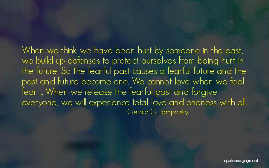 Letting Something You Love Go Quotes By Gerald G. Jampolsky Letting Something You Love Go Quotes By Gerald G. Jampolsky