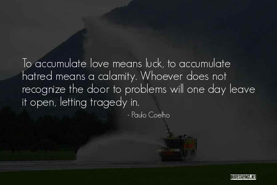 Letting Something You Love Go Quotes By Paulo Coelho Letting Something You Love Go Quotes By Paulo Coelho