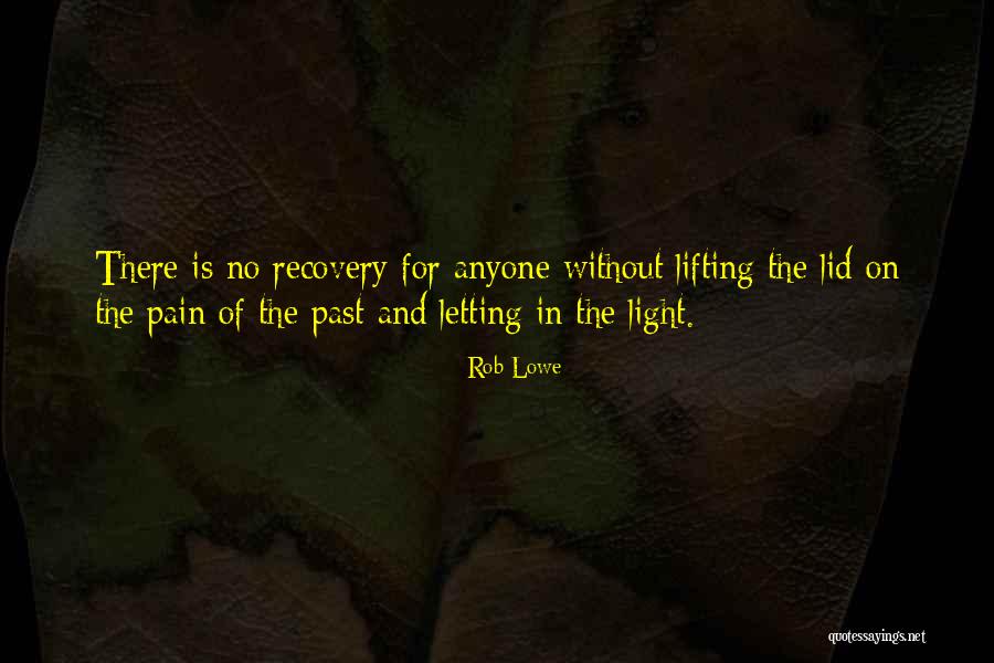 Letting The Light In Quotes By Rob Lowe Letting The Light In Quotes By Rob Lowe