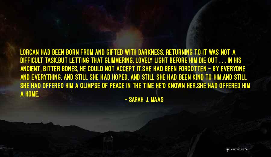 Letting The Light In Quotes By Sarah J. Maas Letting The Light In Quotes By Sarah J. Maas