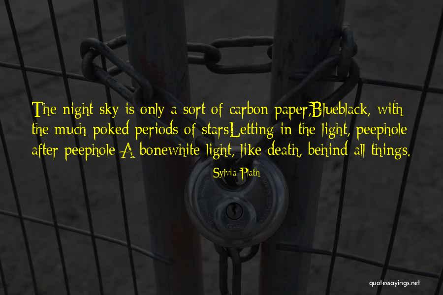 Letting The Light In Quotes By Sylvia Plath Letting The Light In Quotes By Sylvia Plath