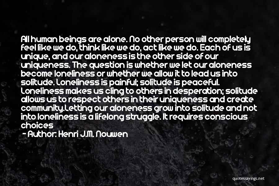 Letting The Person You Love Go Quotes By Henri J.M. Nouwen