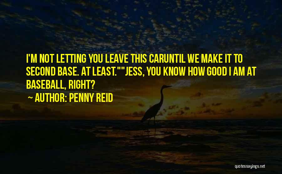 Letting The Right One Go Quotes By Penny Reid