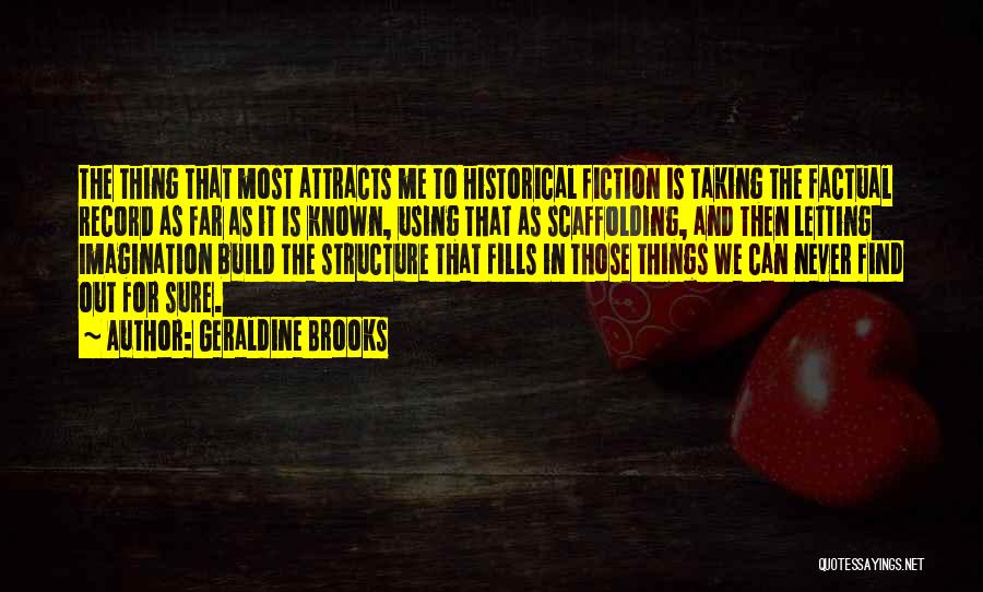 Letting Things Build Up Quotes By Geraldine Brooks