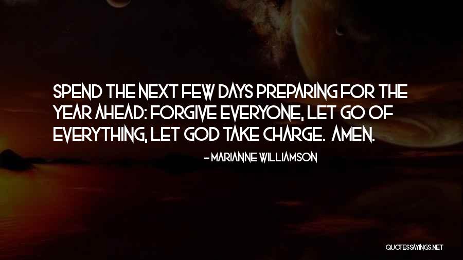 Letting Things Go And Forgiving Quotes By Marianne Williamson