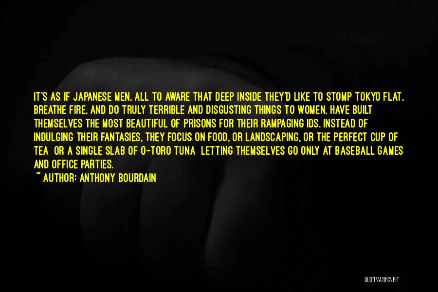 Letting Things Go Quotes By Anthony Bourdain