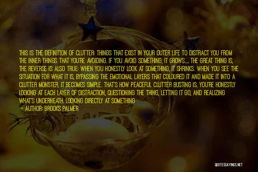 Letting Things Go Quotes By Brooks Palmer