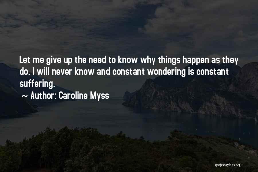 Letting Things Go Quotes By Caroline Myss