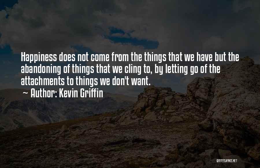 Letting Things Go Quotes By Kevin Griffin