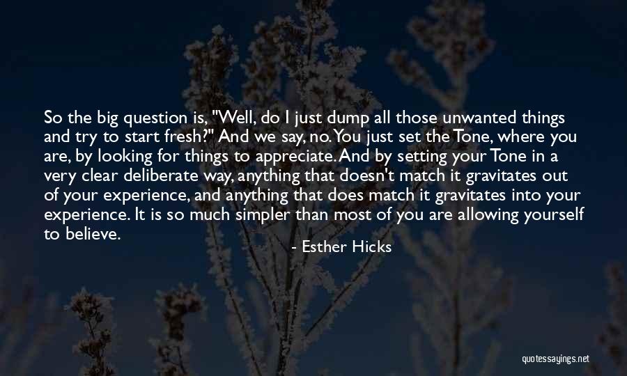 Letting Things Out Quotes By Esther Hicks