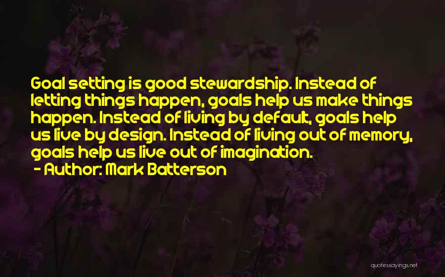 Letting Things Out Quotes By Mark Batterson