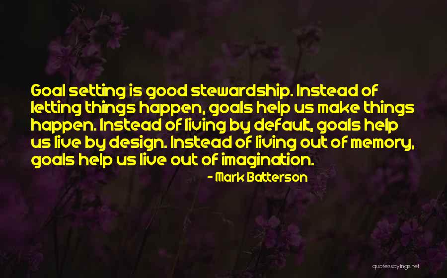 Letting Things Out Quotes By Mark Batterson