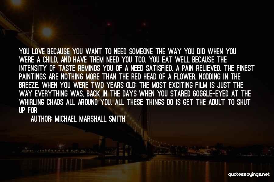 Letting Things Out Quotes By Michael Marshall Smith