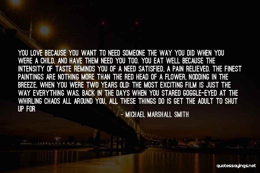 Letting Things Out Quotes By Michael Marshall Smith