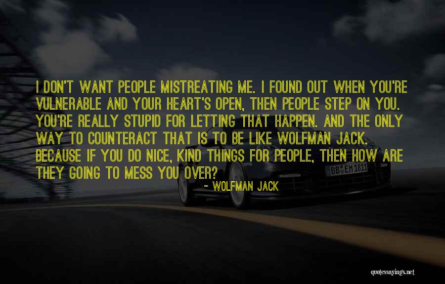 Letting Things Out Quotes By Wolfman Jack